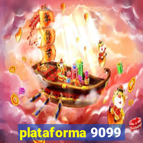 plataforma 9099